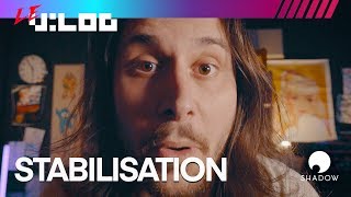 -Archive- LE V:LOG #6 STABILISATION - SHADOW