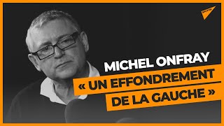 « Fin de la civilisation judéo-chrétienne » : Michel Onfray alerte sur «cette époque qui s’effondre»
