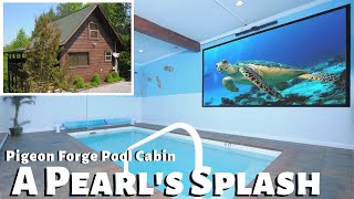 A Pearl's Splash - Pool Cabin - Pigeon Forge