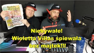 A jednak! Villas śpiewała bez majtek - Zapraszają Wąs i Koks