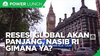 Resesi Global Akan Panjang, Bagaimana Dampak Ke RI?