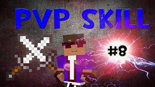 Pvp Skill #8