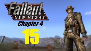 FALLOUT NEW VEGAS (Chapter 4) #15 | Let's Play