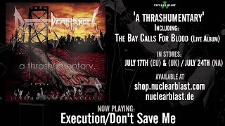 DEATH ANGEL -  Execution Don't Save Me (OFFICIAL LIVE TRACK)