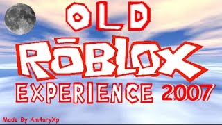 ROBLOX / Old ROBLOX Experience 2007 (Version 9.4.00) / 2007 ROBLOX?!?!?!