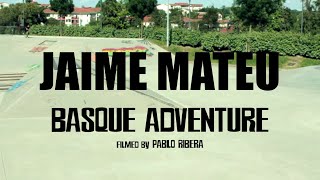 DAB PRODUCTIONS PRESENTA :::: JAIME MATEU BASQUE ADVENTURE
