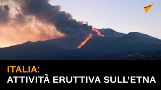 Spettacolare eruzione sull'Etna