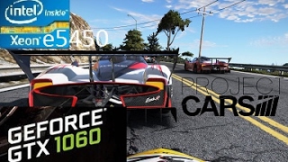 Project cars Gtx 1060 + Xeon e5450 gameplay 60fps