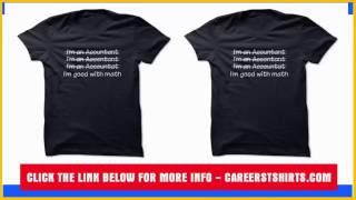 I'm Accountant Im Good With Math T Shirt & Hoodie