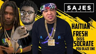 HAITIAN FRESH joure SOCRATE anpil paskel te di se vibilite lap chache ak BLAZE ONE VETE