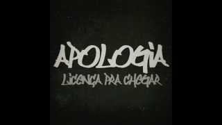 APOLOGIA - Licença pra Chegar
