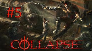 Прохождение Collapse - Часть 4. Святая земля