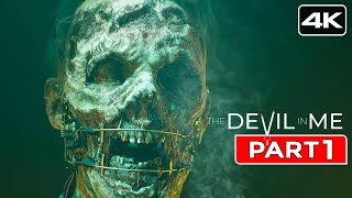 THE DEVIL IN ME Gameplay Walkthrough FULL GAME Part 1 [4K 60FPS] No Commentary