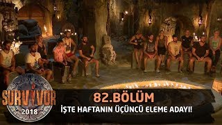 Haftanın üçüncü eleme adayı belli oldu! | 82. Bölüm | Survivor 2018