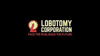 СТРИМ ПО LOBOTOMY CORPORATION (SCP 2)!!!