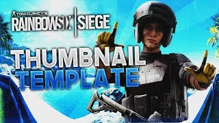 FREE RAINBOW SIX SIEGE YEAR 3 THUMBNAIL TEMPLATE!!!
