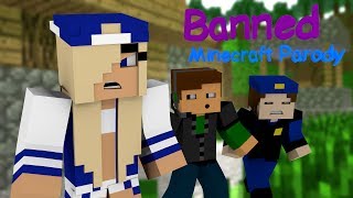 ♫ "Banned" ♫ - Minecraft Animated Music Parody of Miley Cyrus's "Wrecking Ball"