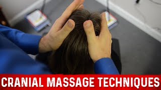 Cranial Massage Techniques: Very RELAXING!