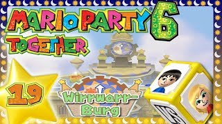 MARIO PARTY 6 TOGETHER ? #19: Party-Finale in der Wirrwarrburg