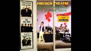 Firesign Theatre -- Give Me Immortality Or Give Me Death