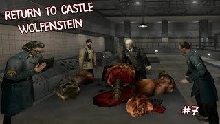 Return to Castle Wolfenstein (Прохождение) ● БОЛЬШЕ ДЩЗУКЫ ● #7