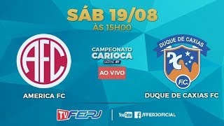 TV FERJ - AMERICA FC X DUQUE DE CAXIAS