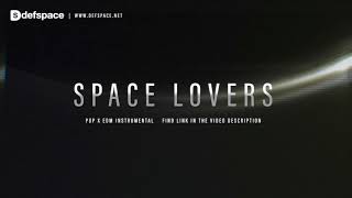 [SOLD] "Space Lovers" Pop EDM Instrumental produced by DefSpace Beats