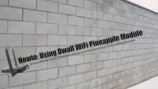 Howto: Using Dwall WiFi Pineapple Module