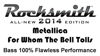 Metallica "For Whom the Bell Tolls" Rocksmith 2014 Bass 100% finger