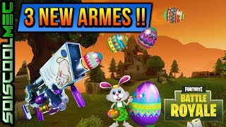 3 FUTUR NOUVELLES ARMES! LANCEUR D'OEUF! FORTNITE BATTLE ROYAL! EVENT PACQUE! INFO NEWS!