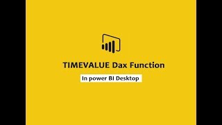 TIMEVALUE Function (DAX) - TIMEVALUE Dax Function In Power BI Desktop