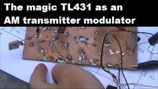 The magic TL431 voltage regulator as a QRP AM transmitter modulator