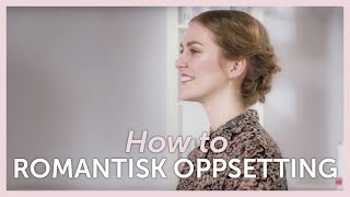 How to: Romantisk oppsetting med fletter