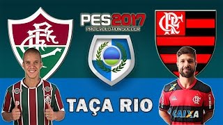 Fluminense VS. Flamengo (02/04/2017) Taça Rio - PES 2017