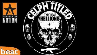 Celph Titled Type Beat - Hellions