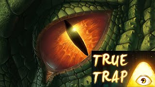 Драконий Взгляд - True Trap