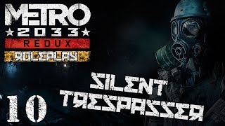 Metro 2033 Redux Roleplay Ep. 10: "Silent trespasser"