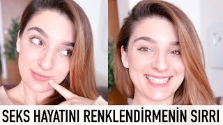 SEKS HAYATININ RENKLENDİRMENİN SIRRI | Sözüm Belden Aşağı 13