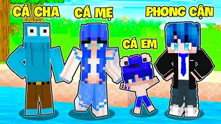 NẾU GIA ĐÌNH CÁ HEO PHONG CẬN HÀI HƯỚC CÓ CUỘC SỐNG TRONG MINECRAFT