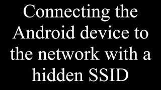 How To Connect Hidden WiFi Networks On Android
