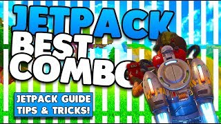 Jetpack Guide | Best Weapon Combo Explained! | Tips & Tricks | Fortnite Battle Royale