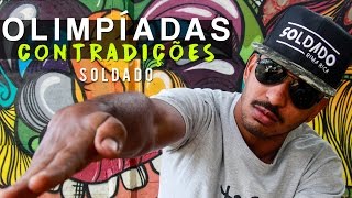 Soldado - Olimpíadas Contradiçōes part. Geraldão (prod. Mosh)