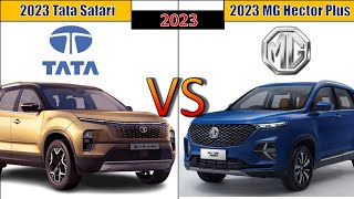2023 Tata Safari Facelift vs 2023 MG Hector Plus Engine, Specification and Features