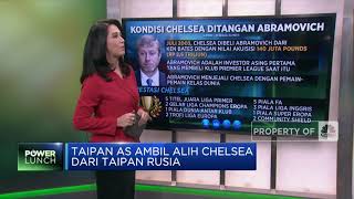 Taipan AS Ambil Alih Chelsea dari Taipan Rusia