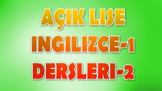Açıklise İngilizce 1 Dersleri