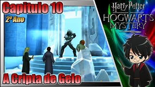 Harry Potter: Hogwarts Mystery - 2º Ano | Capitulo 10: A Cripta de Gelo! | Accel Play!