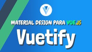 #5 VUETIFY - Card Material Design【Responsives】Curso ESPAÑOL de Vue.js