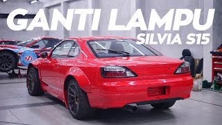 Ganti Lampu Silvia S15 Rocket Bunny