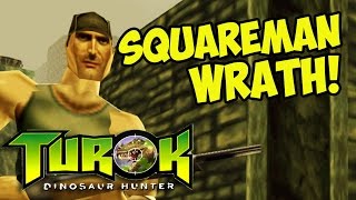 SQUAREMAN TERROR! Turok Dinosaur Hunter (#3)