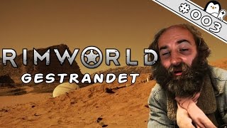 Let's Play RimWorld Deutsch #003 - Ein Pirat greift an (Rimworld Gameplay German)
